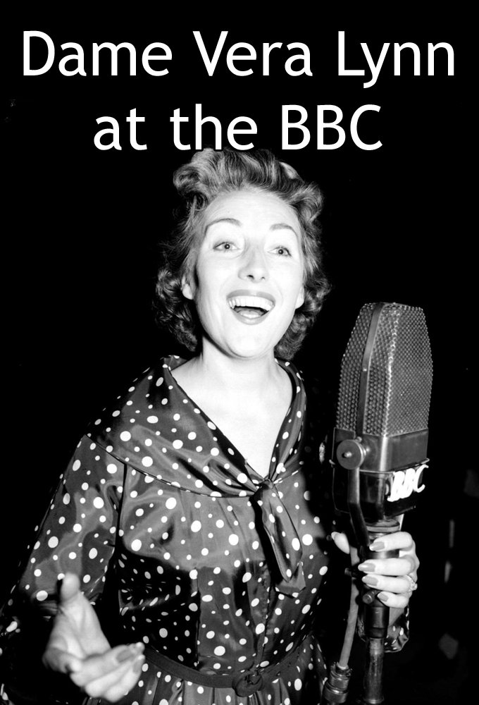 Poster for Dame Vera Lynn at the BBC