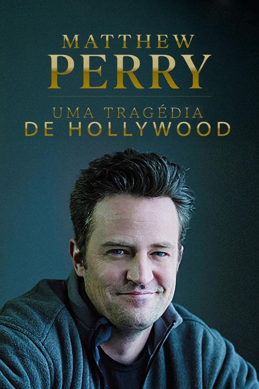 Poster de Matthew Perry: Uma Tragédia de Hollywood