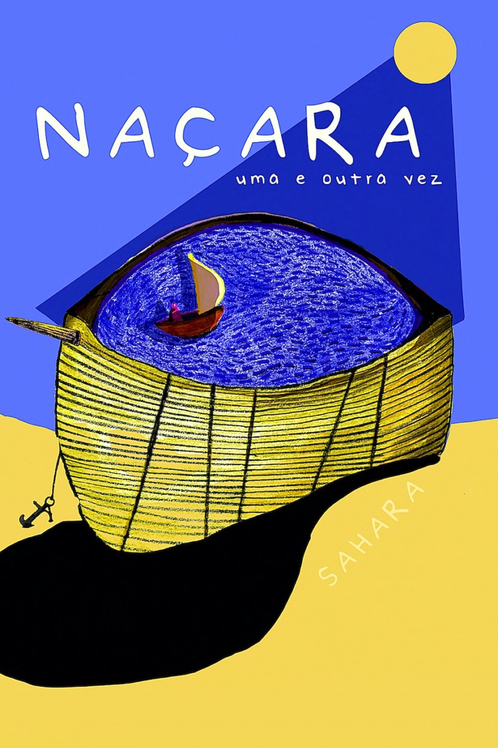 Poster de Naçara, Uma e Outra Vez