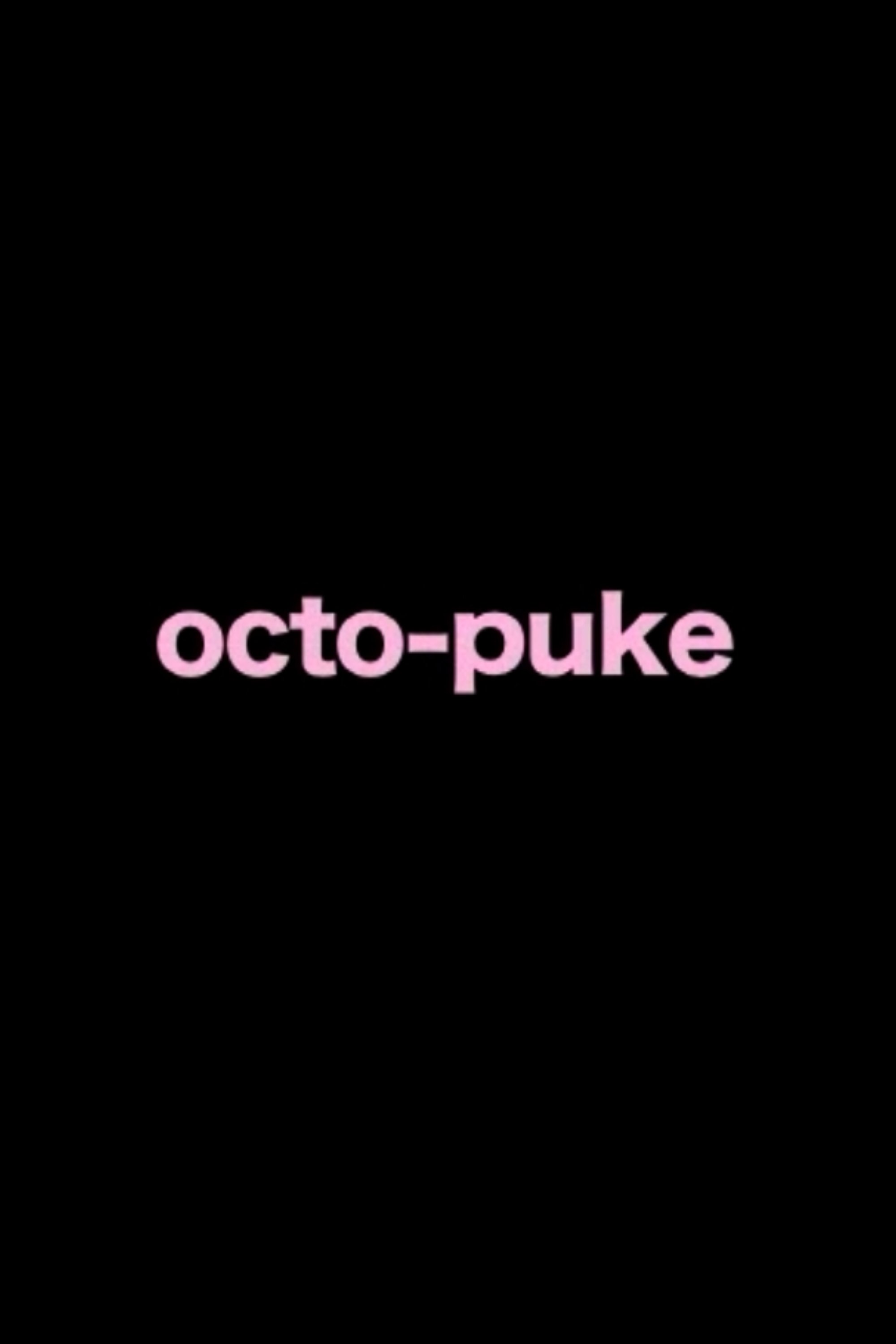 Poster de "octo puke"