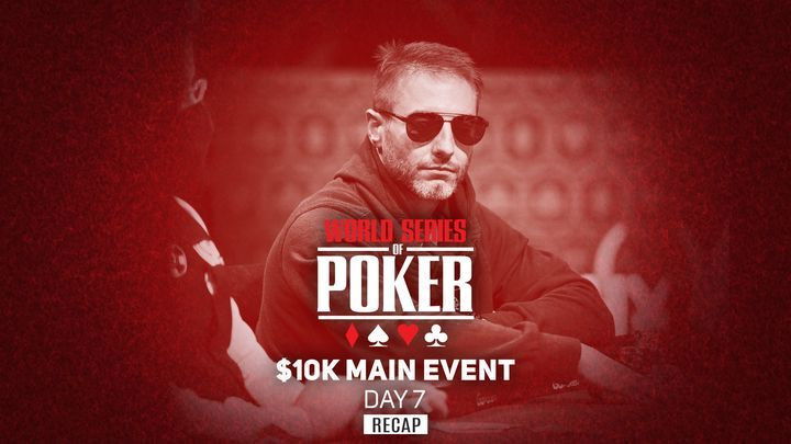 WSOP 2021 Main Event Day 7  Recap