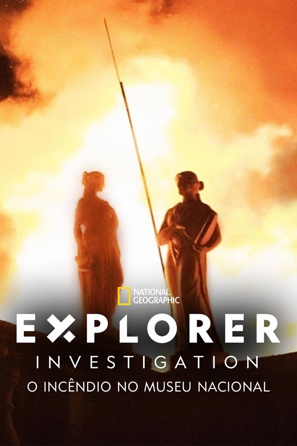 Poster de Explorer Investigation: O Incêndio no Museu Nacional