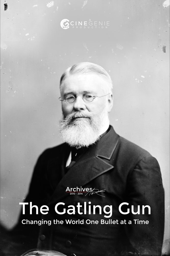 Poster de The Gatling Gun: Changing the World One Bullet at a Time