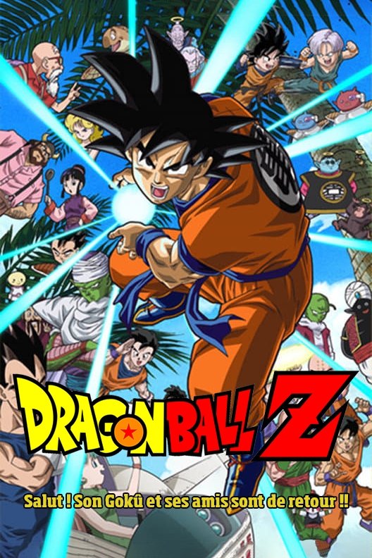 Affiche du film Dragon Ball Z - Salut ! Son Goku et ses amis sont de retour !!