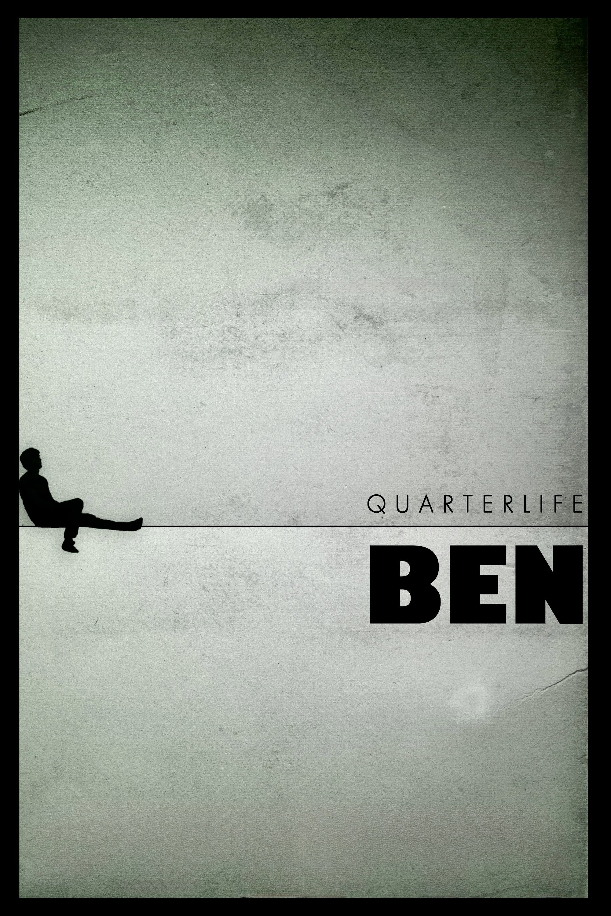 Quarterlife Ben