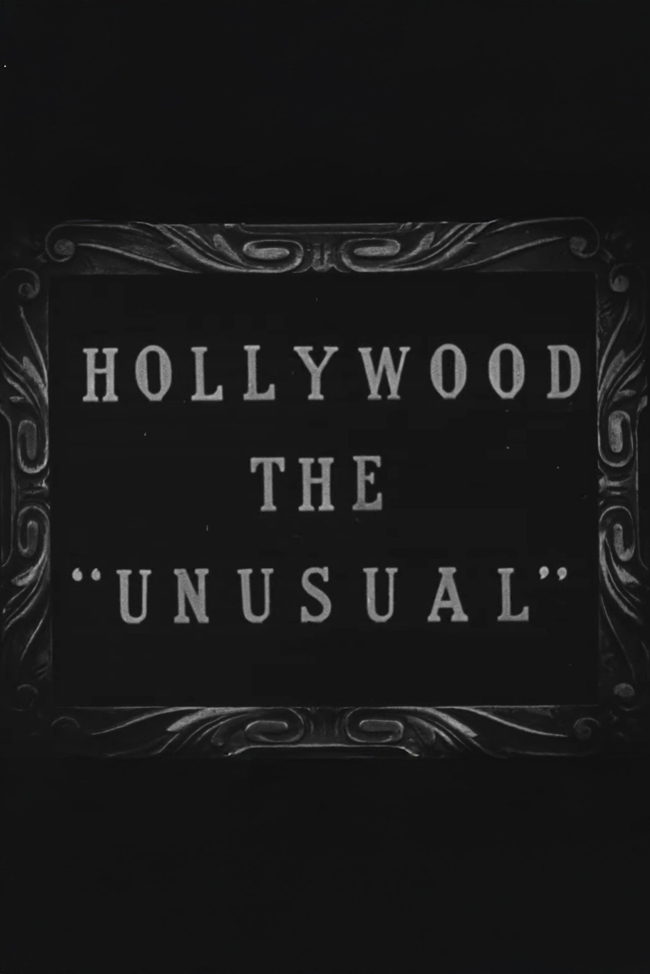 Hollywood the Unusual
