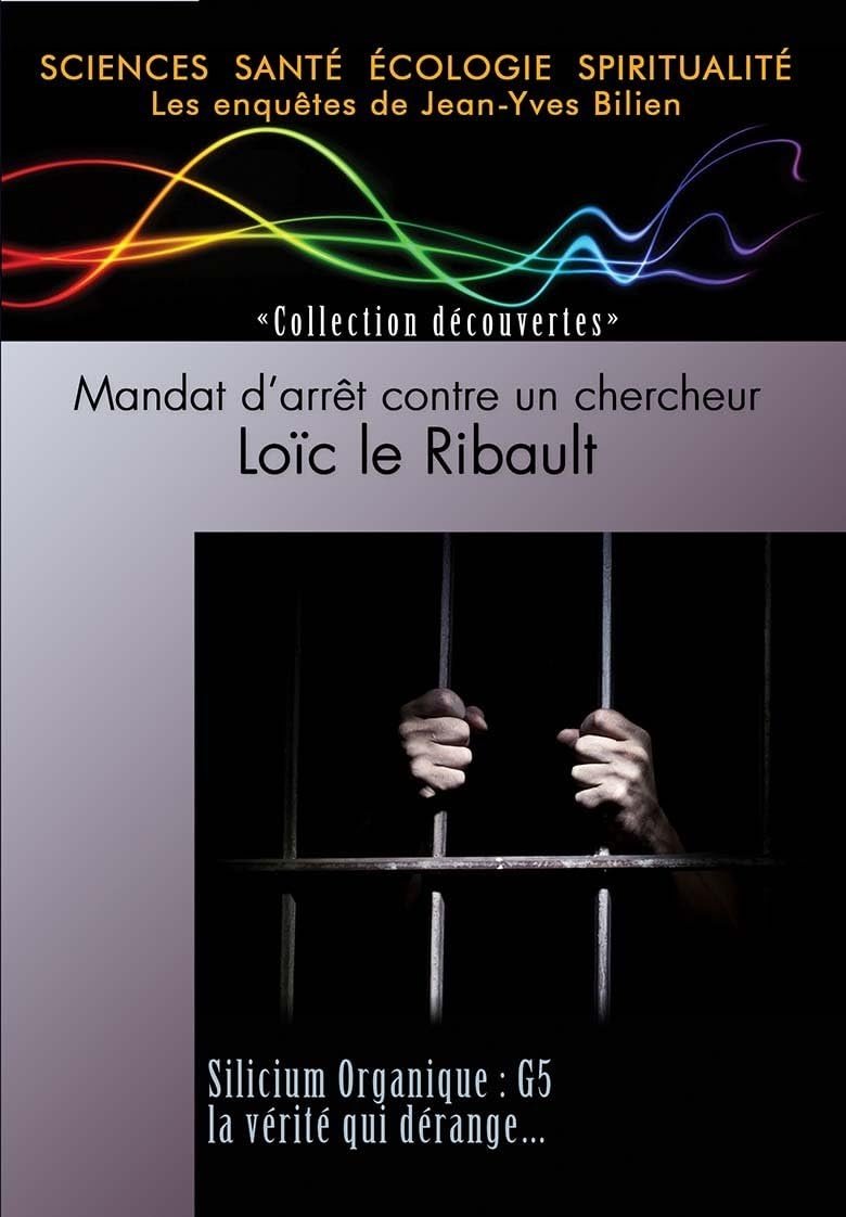 Poster de Mandat d'arrêt contre un chercheur - Loïc le Ribault