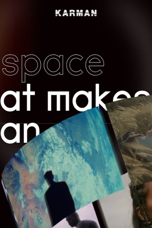 Poster de The Space That Makes Us Human