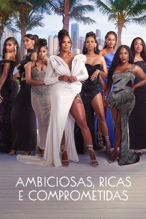Poster de Ambiciosas, Ricas e Comprometidas