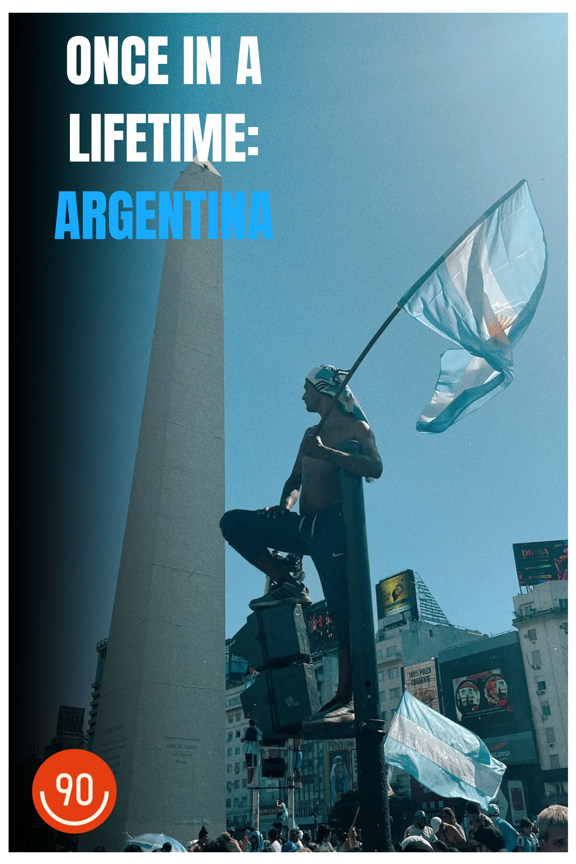 Poster de Once In A Lifetime: Argentina
