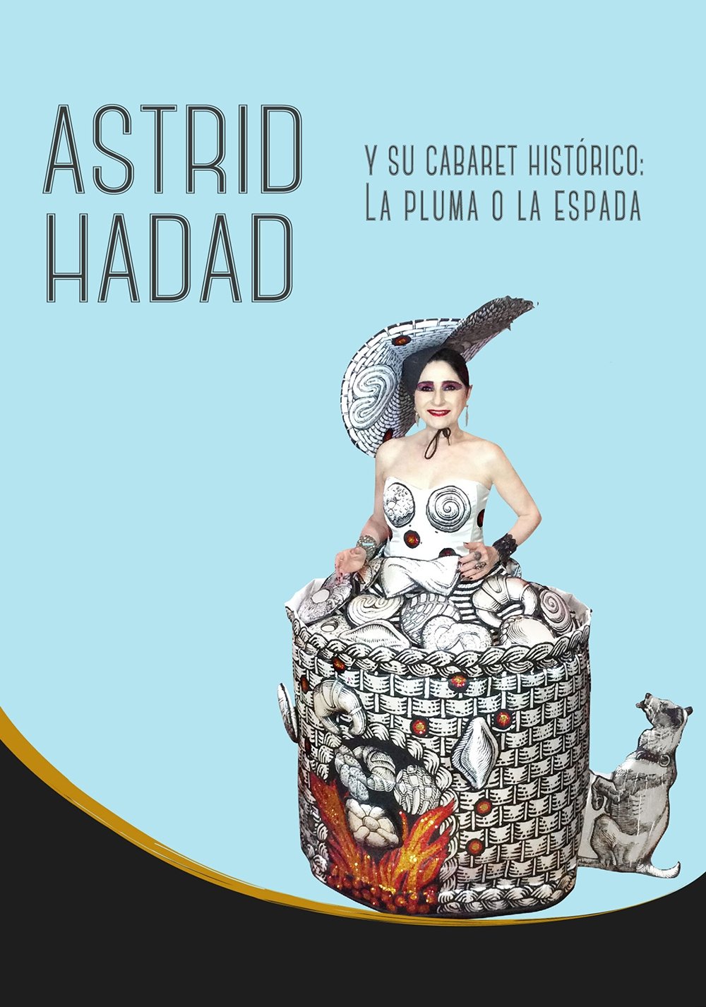 Poster de Astrid Hadad Y Su Cabaret Histórico: La Pluma O La Espada
