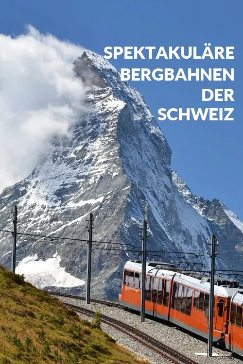 Poster de Spektakuläre Bergbahnen der Schweiz