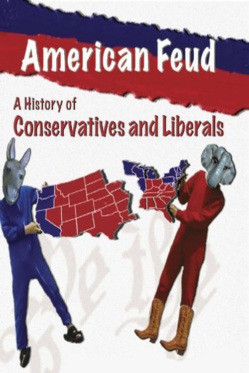 Poster de American Feud: A History of Conservatives and Liberals