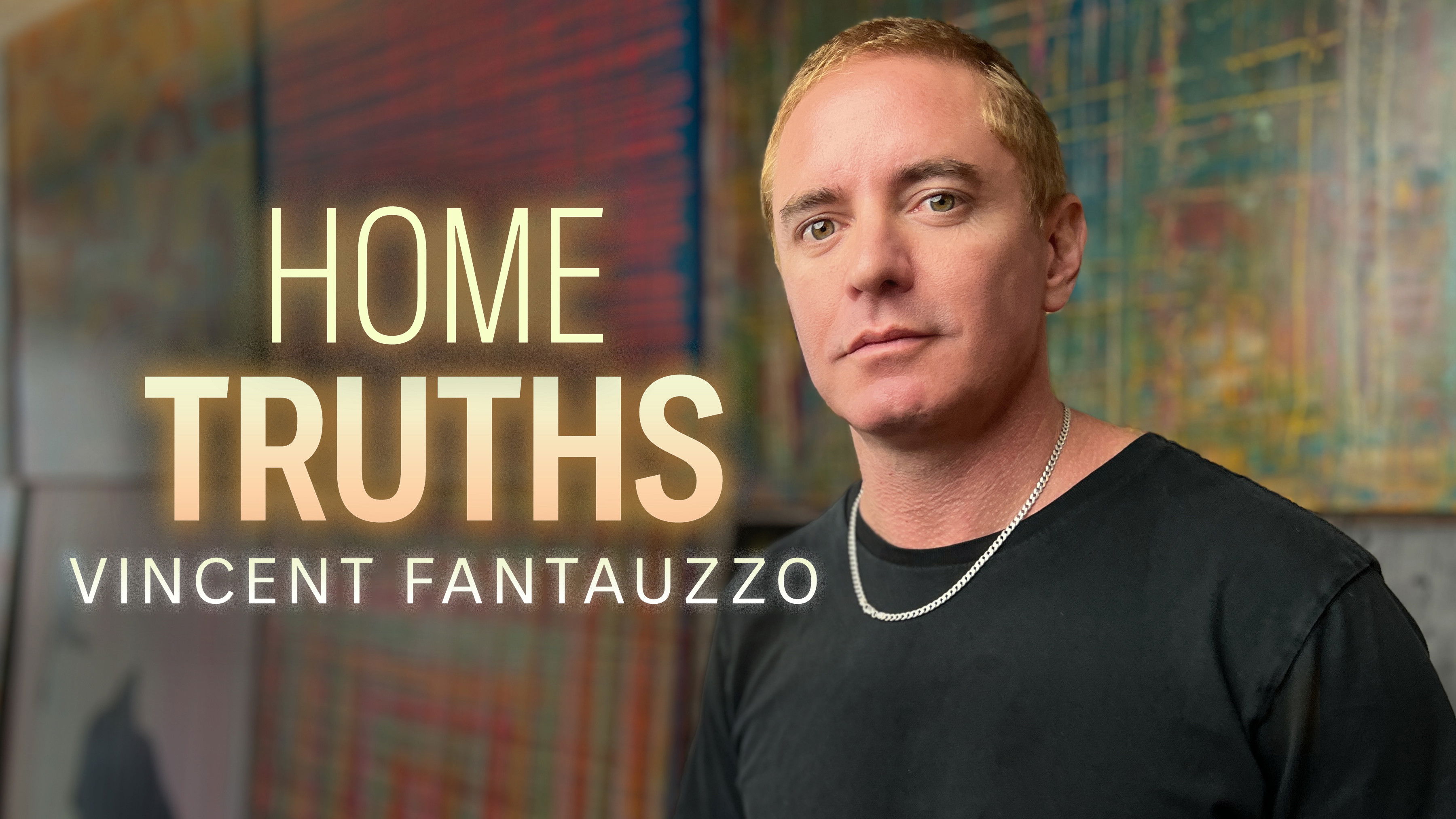Home Truths - Vincent Fantauzzo