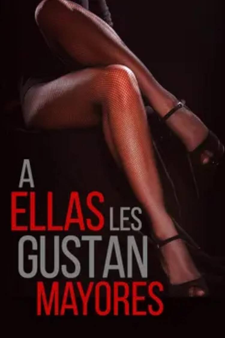 Poster de A ellas les gustan mayores