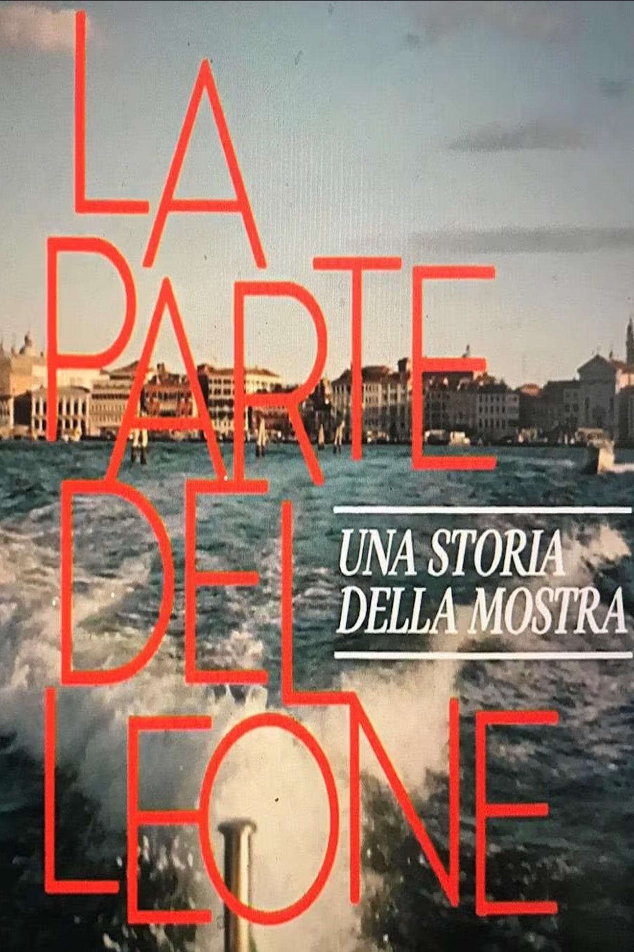 Poster de La parte del leone: una storia della Mostra
