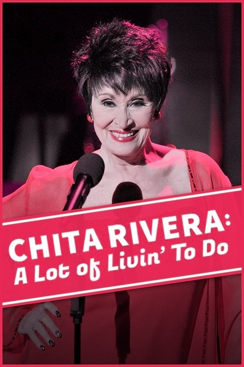Poster de Chita Rivera: A Lot Of Livin' To Do