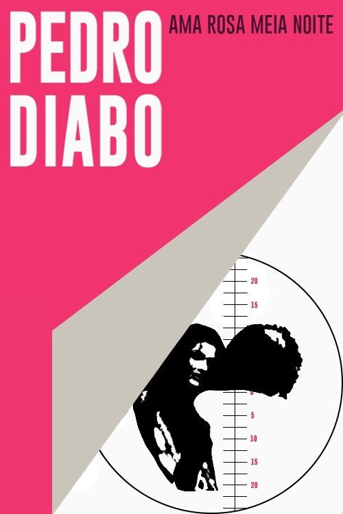 Poster de Pedro Diabo Ama Rosa Meia Noite
