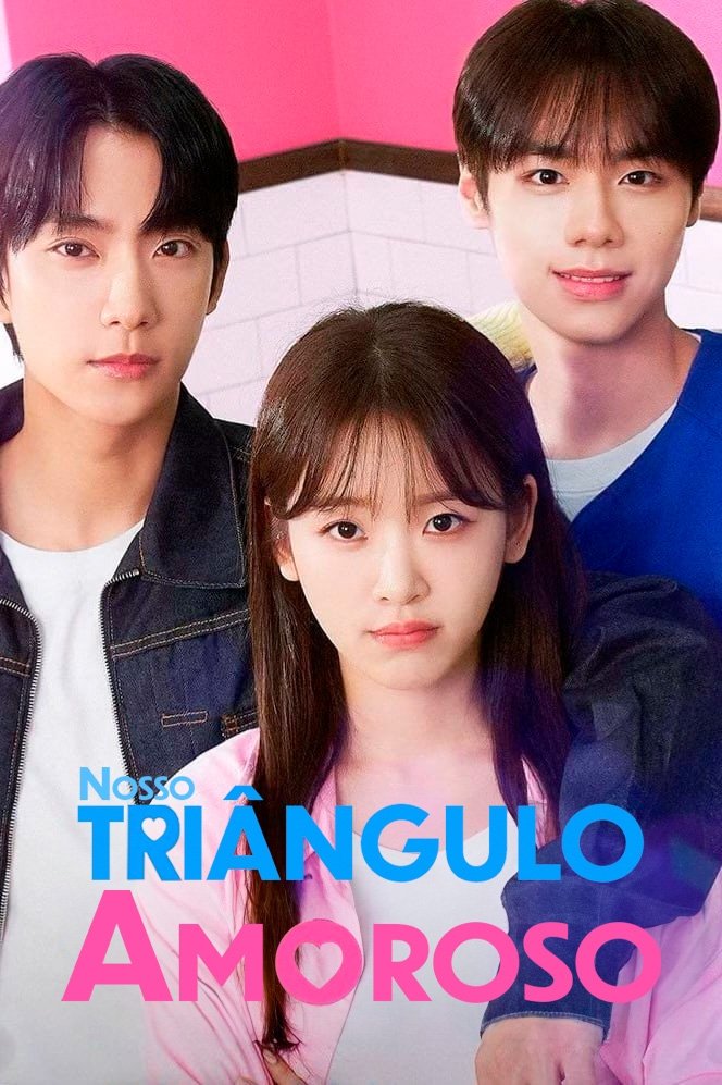 Poster de Nosso Triângulo Amoroso