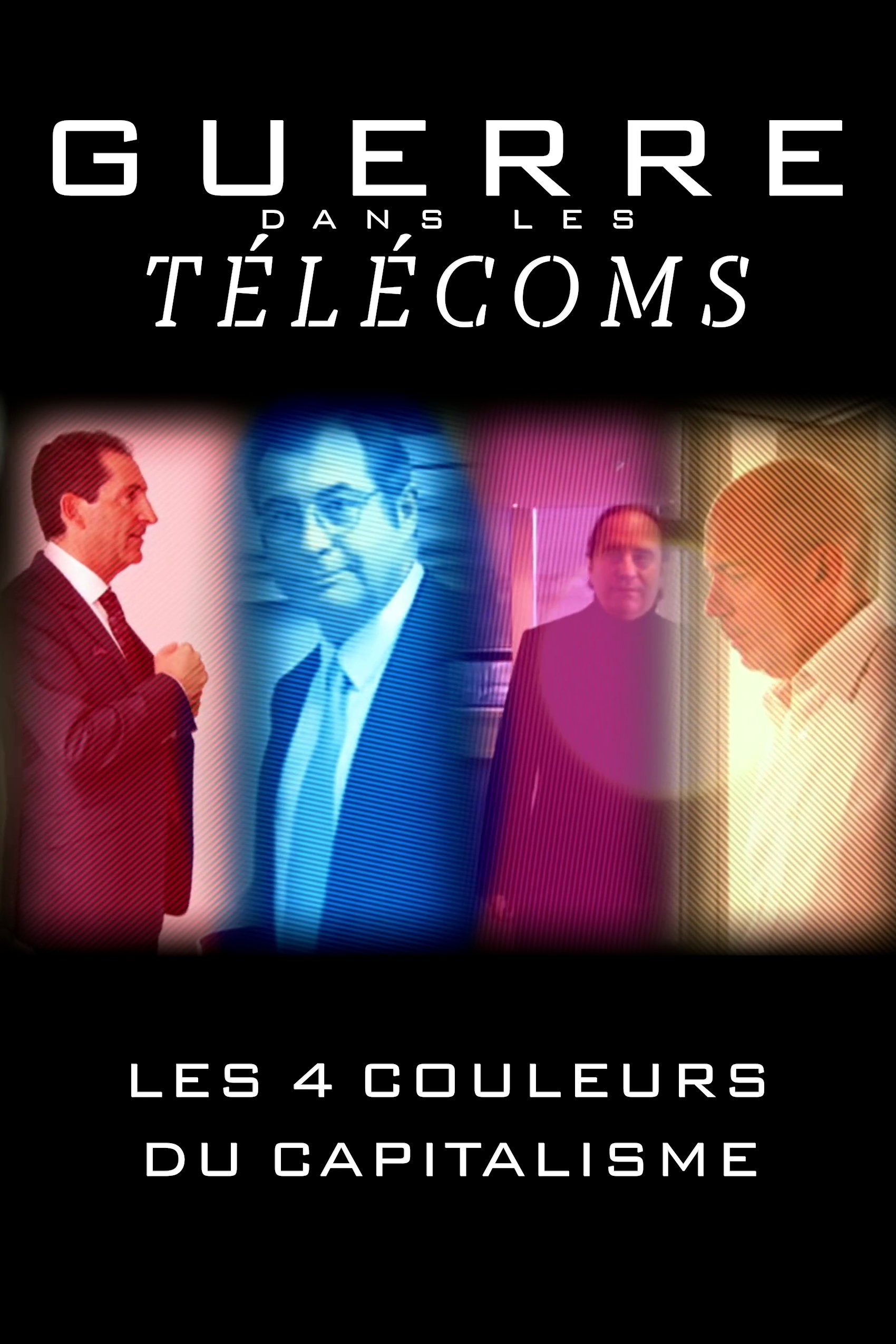Poster de Guerre dans les télécoms : Les Quatre Couleurs du capitalisme