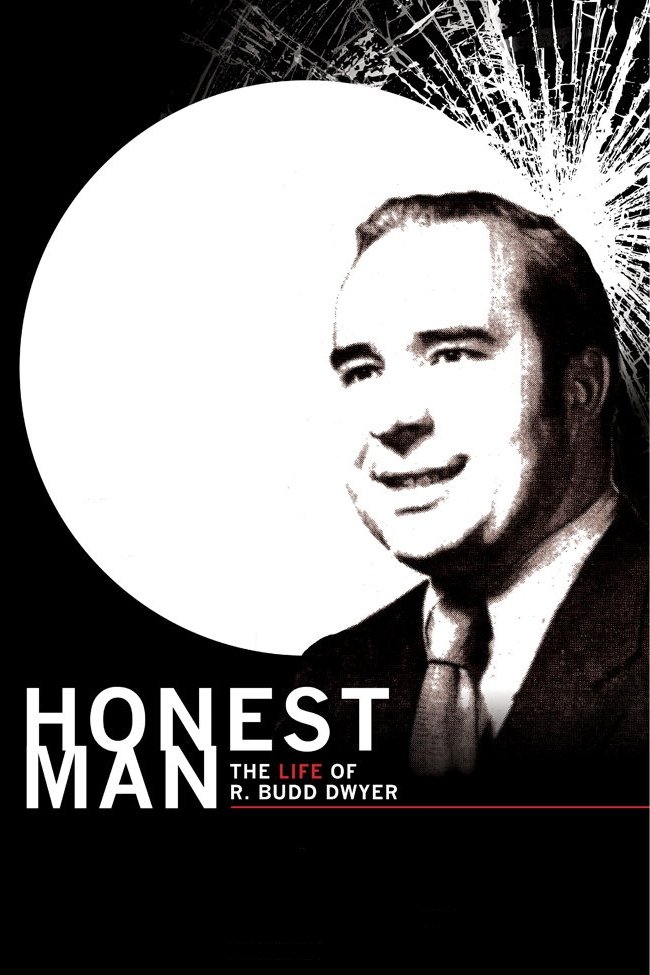 Poster de Honest Man: The Life of R. Budd Dwyer