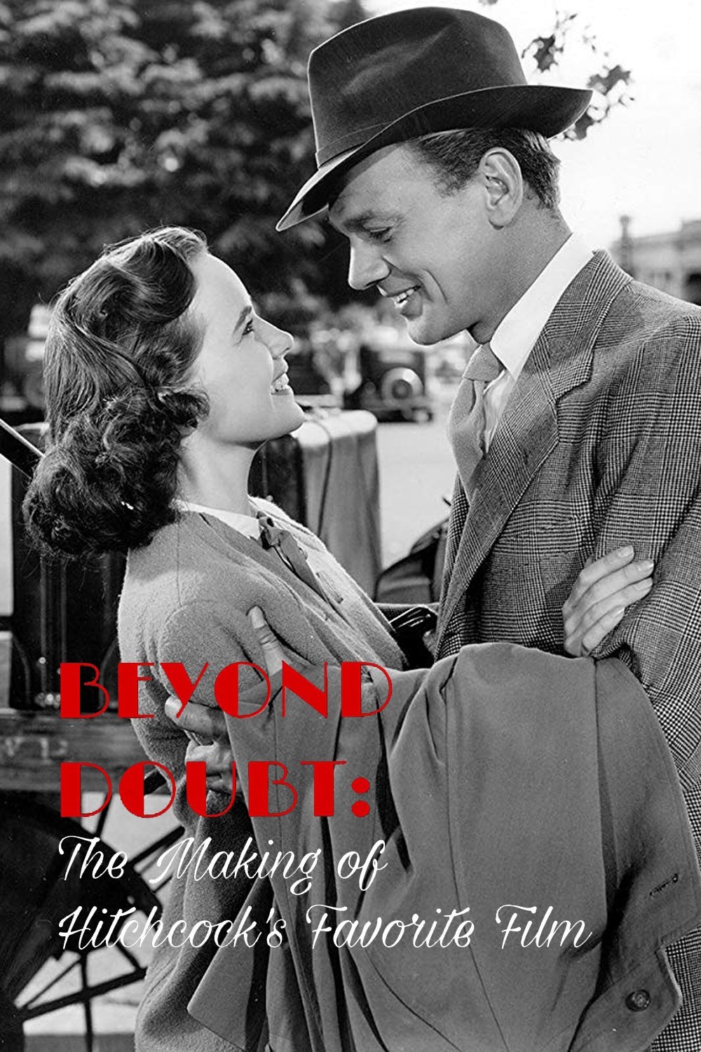 Poster de Beyond Doubt: The Making of Hitchcock's Favorite Film
