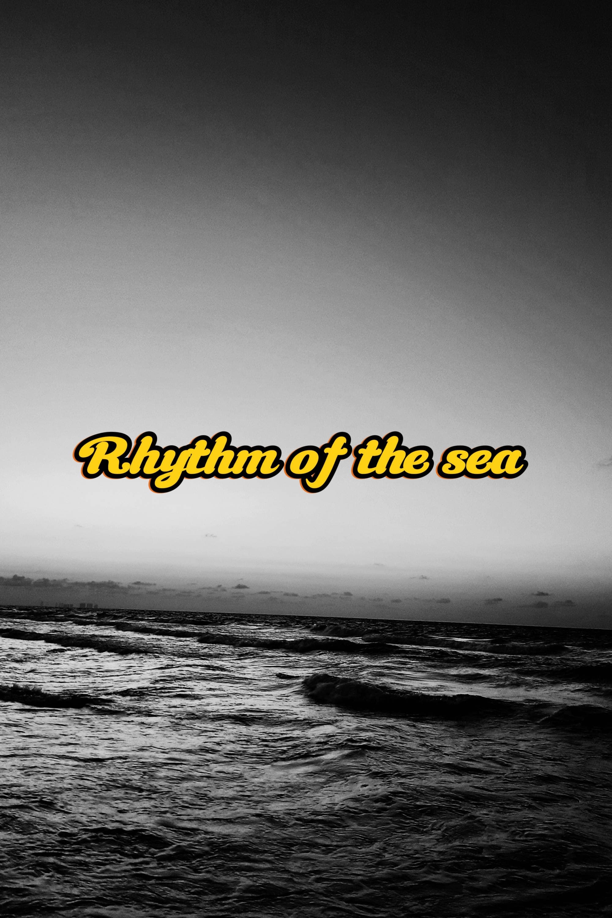 Poster de Rhythm of the sea (monochrome version)
