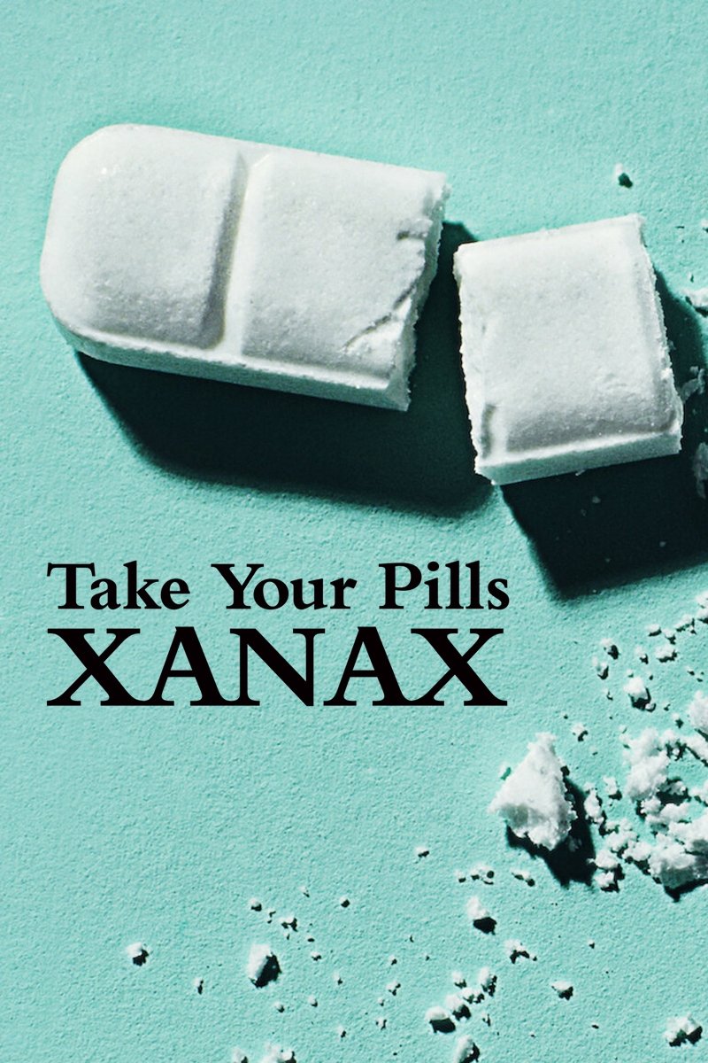 Poster de Take Your Pills: Xanax
