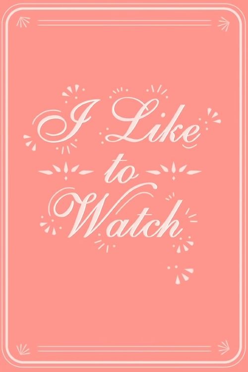 Poster de I Like to Watch