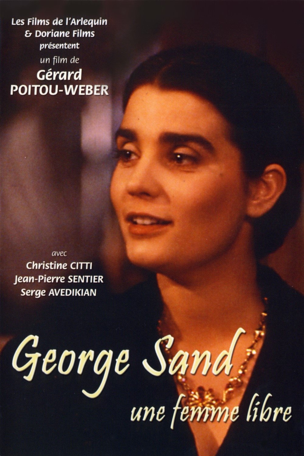 Affiche du film George Sand, une femme libre