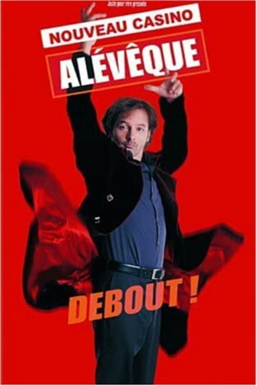 Poster de Christophe Alévêque - Debout ! (au Casino de Paris)