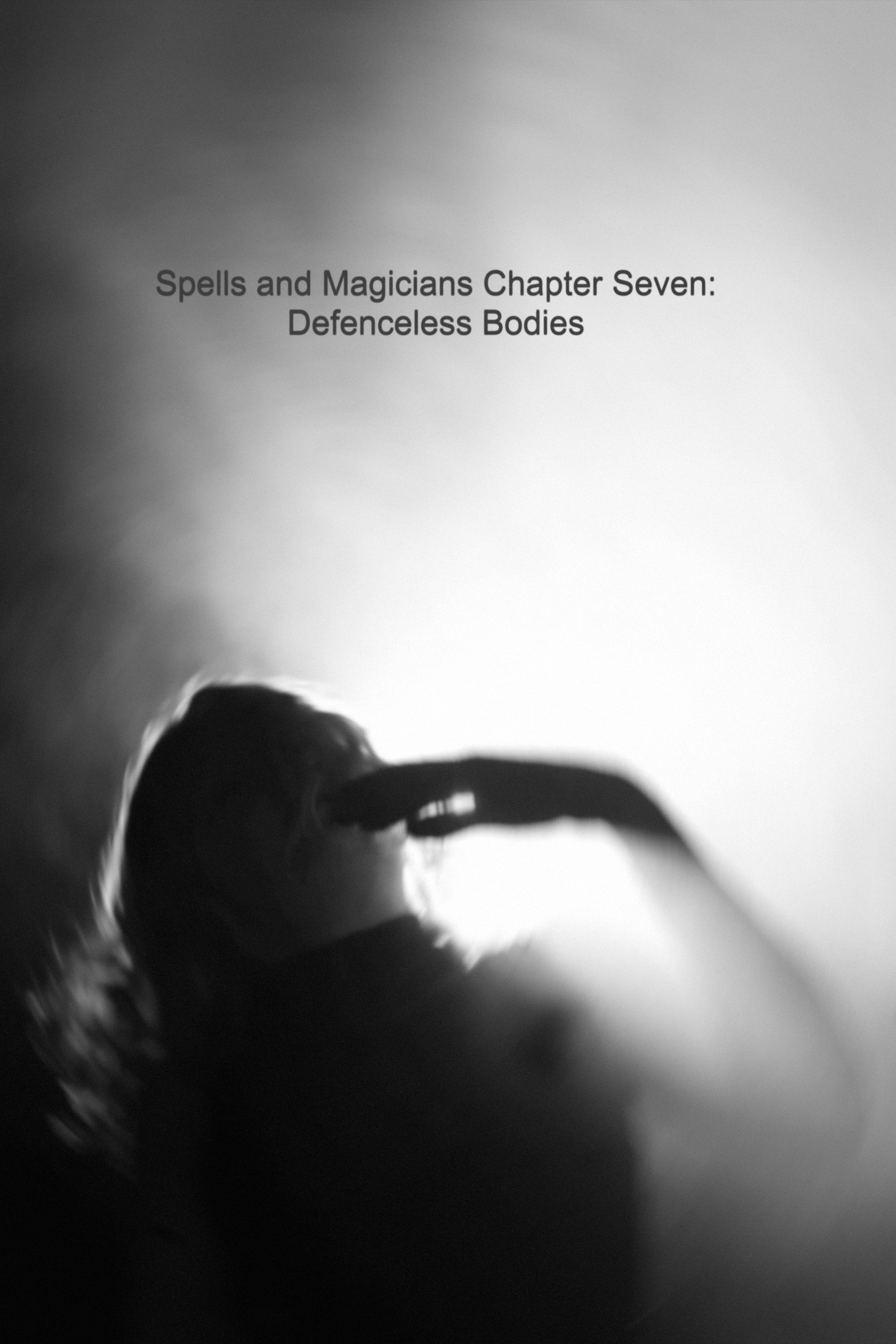 Poster de Spells and Magicians Chapter Seven: Defenceless Bodies