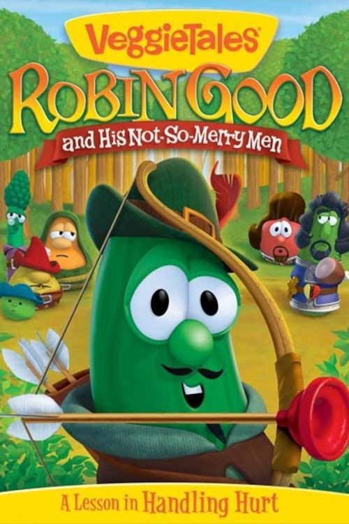 Affiche du film VeggieTales: Robin Good and His Not So Merry Men
