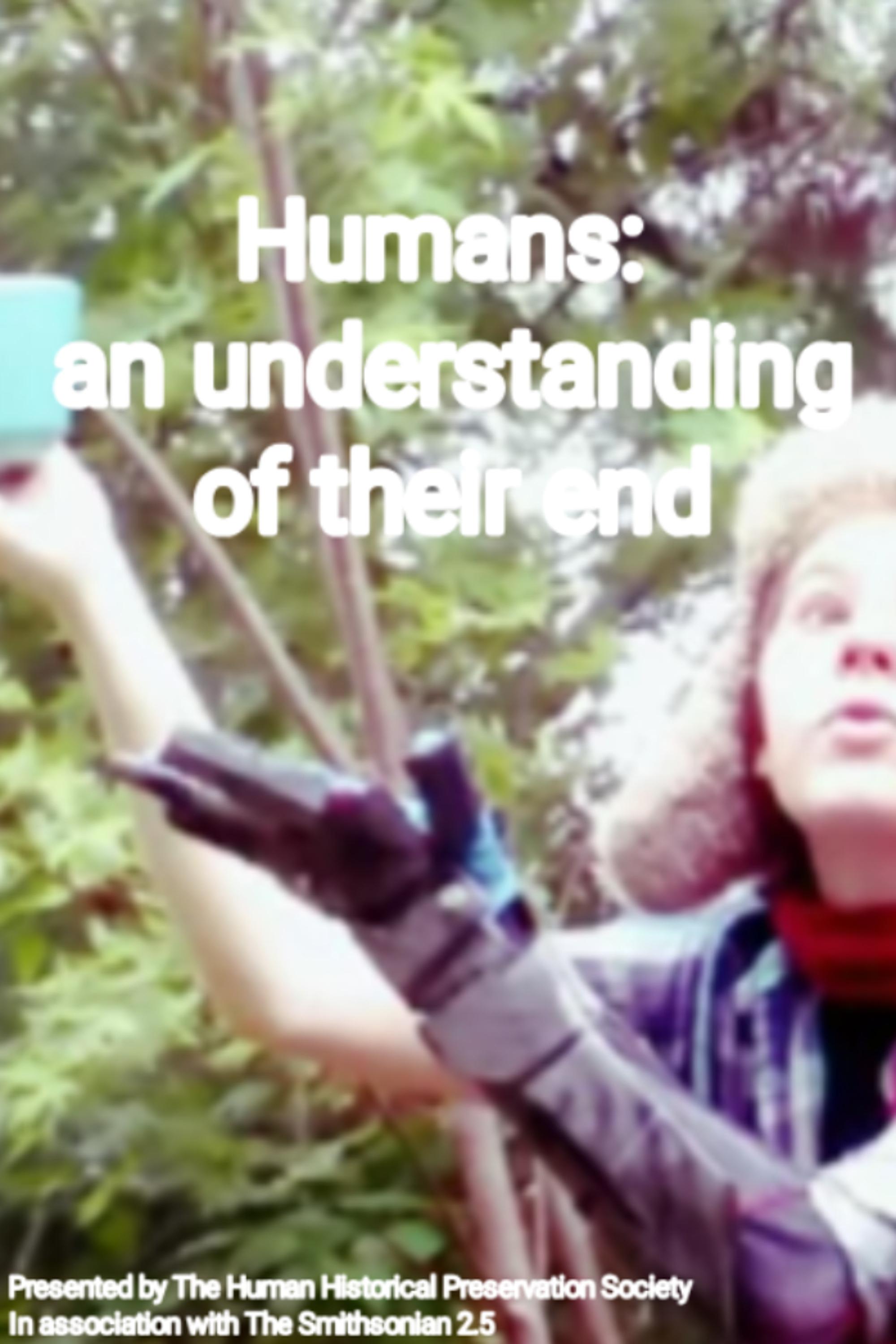 Poster de Humans: an Understanding of Their End