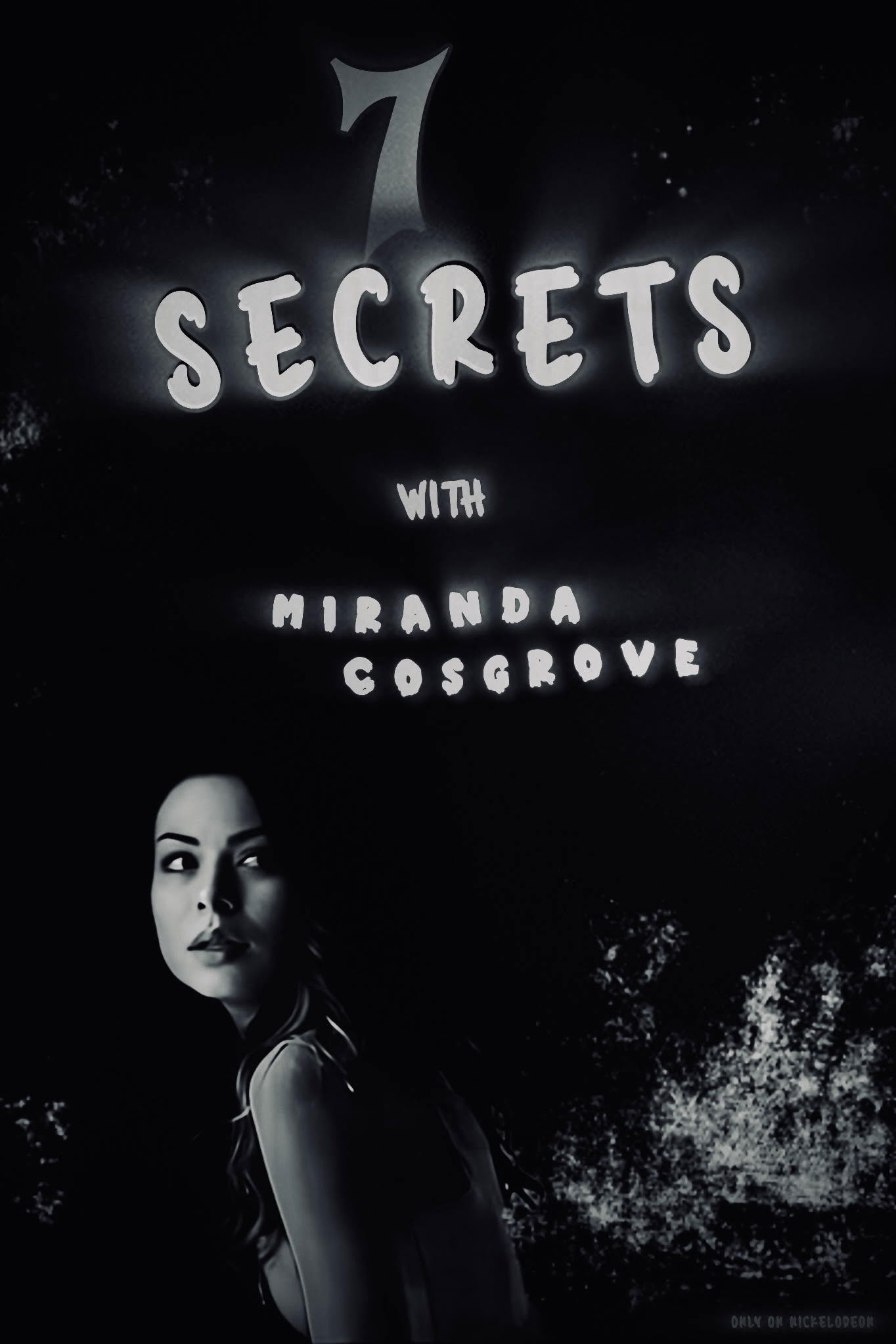 7 Secrets with Miranda Cosgrove