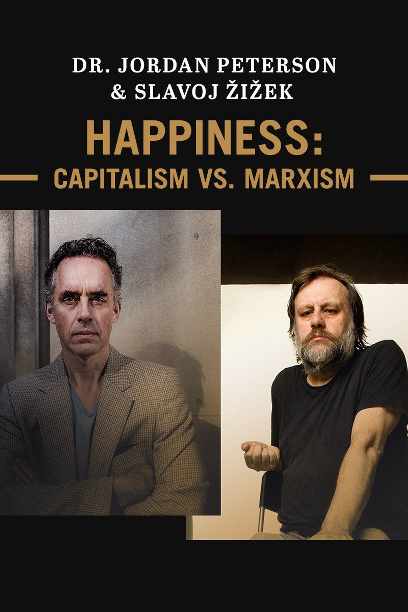 Poster de Jordan Peterson & Slavoj Žižek - Happiness: Capitalism vs. Marxism