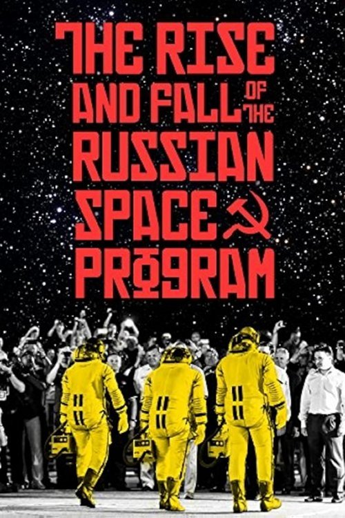 Poster de The Rise and Fall of the Russian Space Program