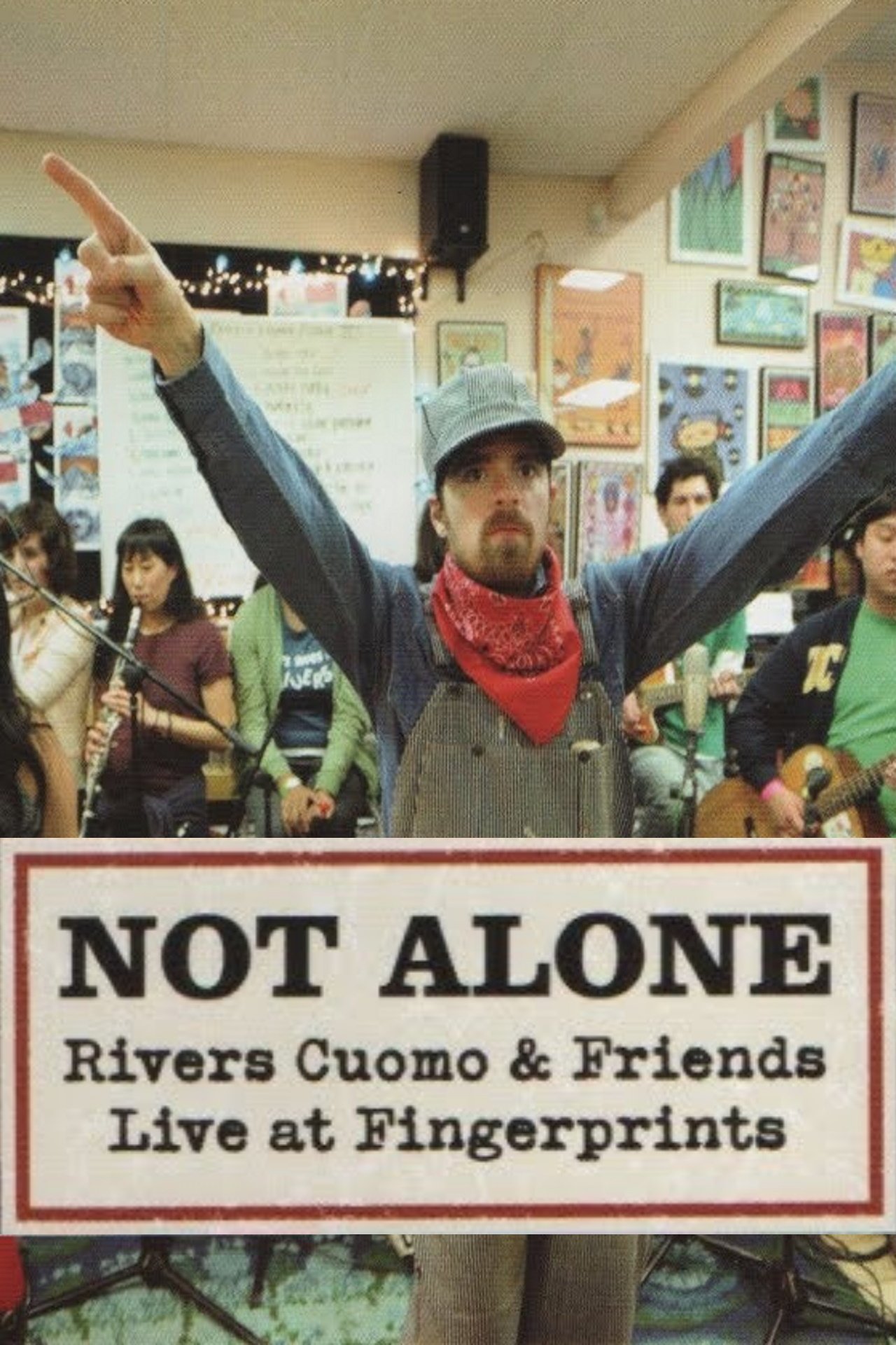 Poster de Not Alone: Rivers Cuomo & Friends Live At Fingerprints