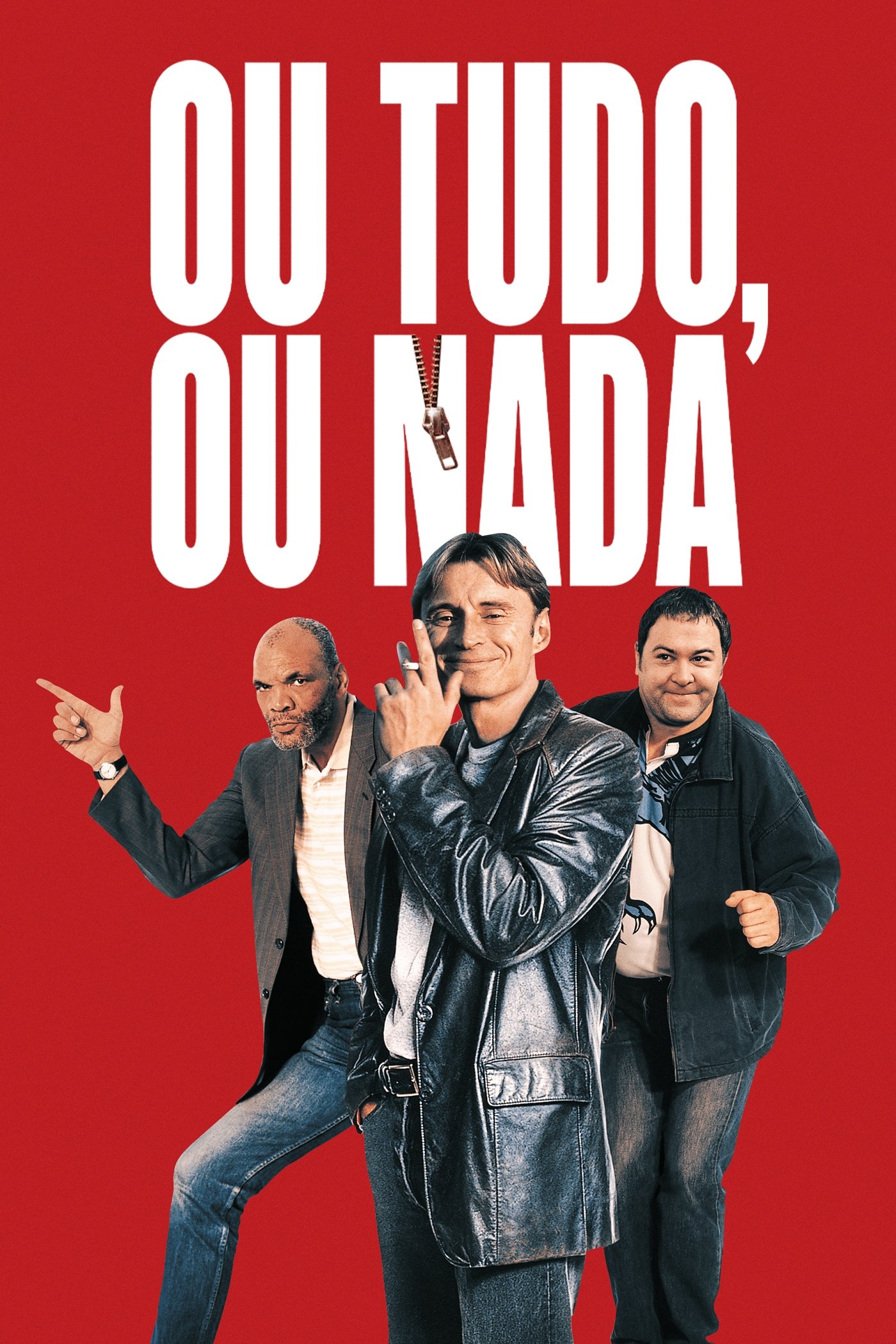 Poster de Ou Tudo, Ou Nada