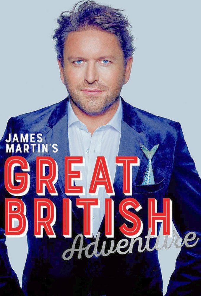 Poster de James Martin's Great British Adventure