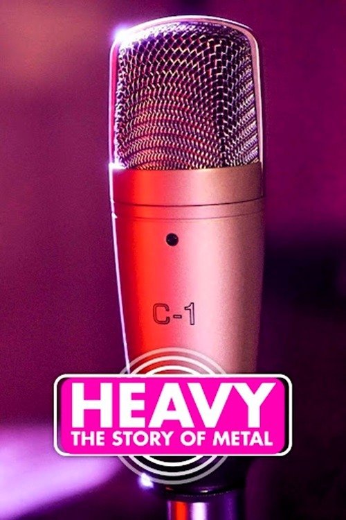 Poster de Heavy: The Story of Metal