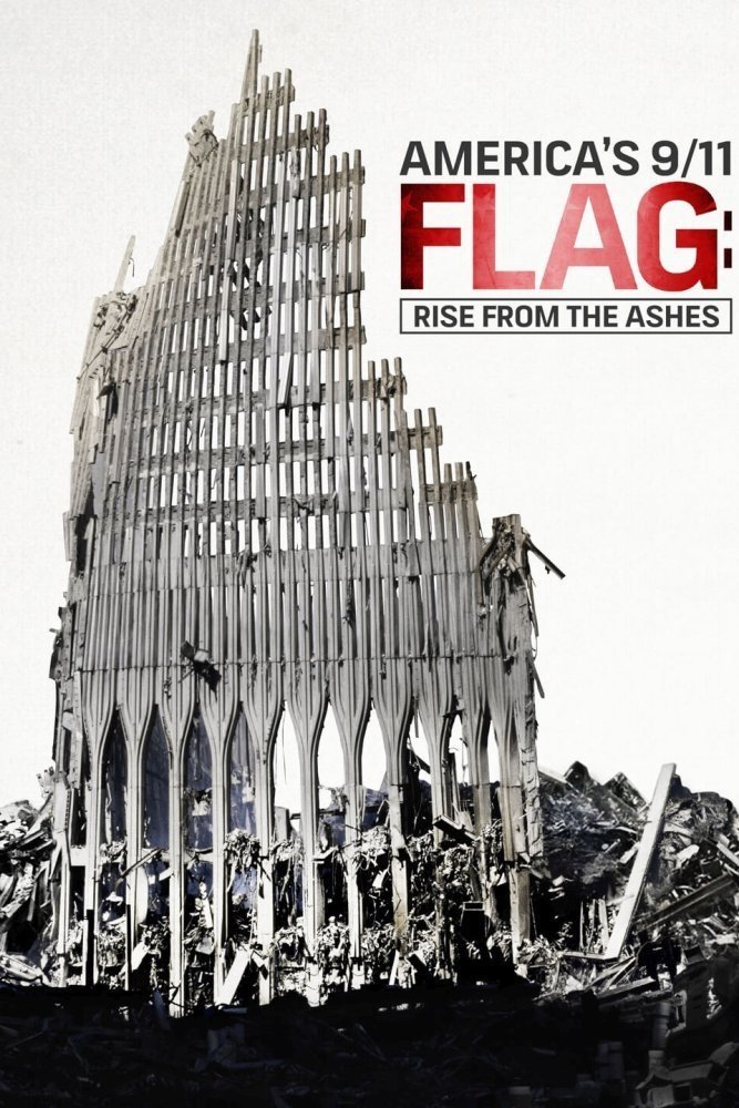 Poster de America’s 9/11 Flag: Rise From the Ashes