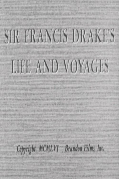 Poster de Sir Francis Drake's Life and Voyages