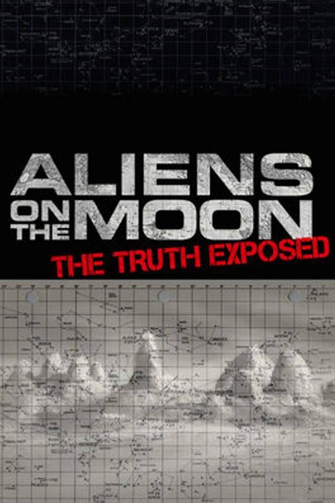 Poster de Aliens on the Moon: The Truth Exposed