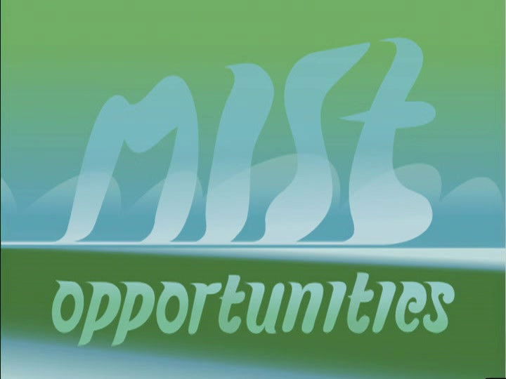 Mist Opportunities