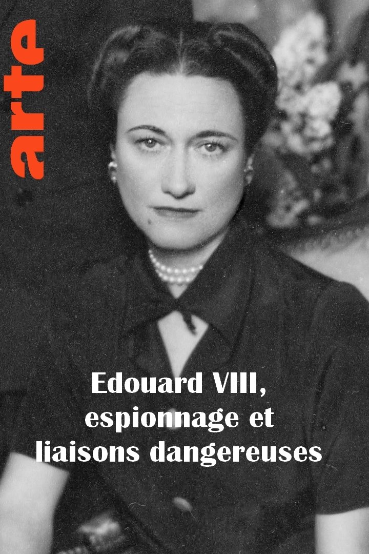 Poster de Edouard VIII, espionnage et liaisons dangereuses