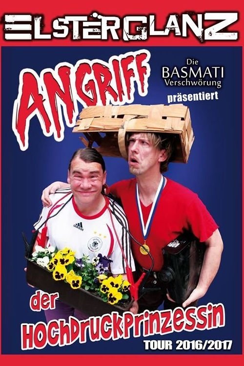 Poster de Elsterglanz - Angriff der Hochdruckprinzessin - Die Live DVD!