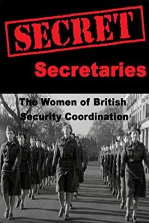 Poster de Secret Secretaries: The Women of British Security Co-ordination