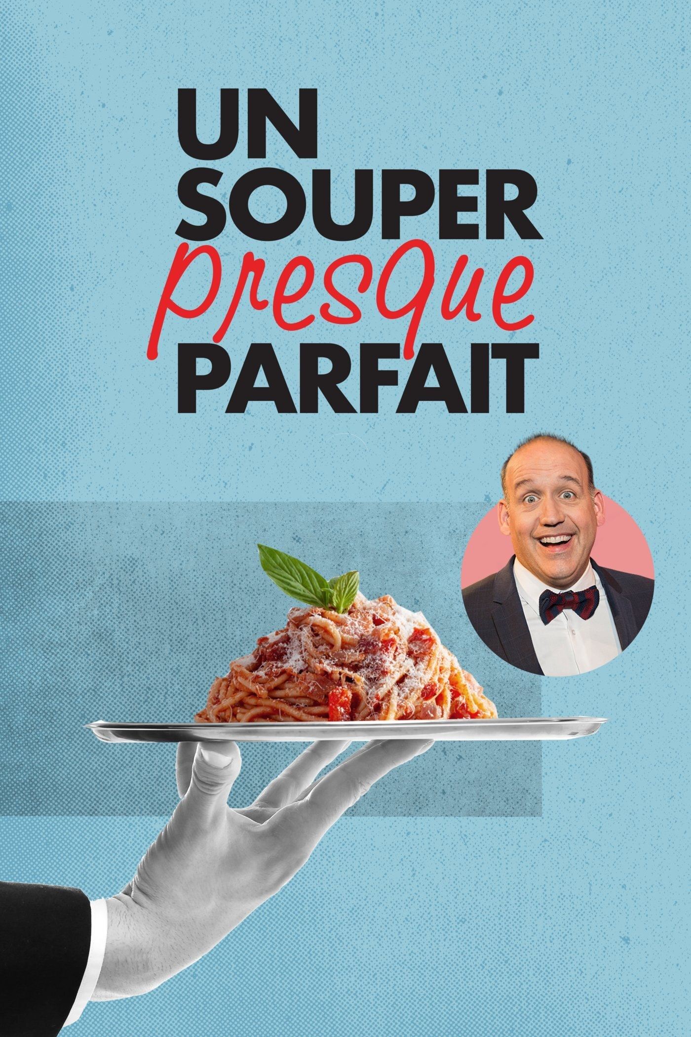Poster de Un souper presque parfait