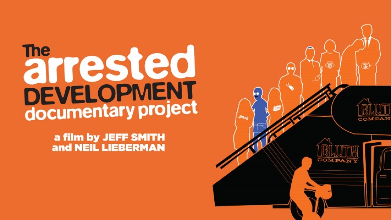 The Arrested Development Documentary Project 2013 123movies